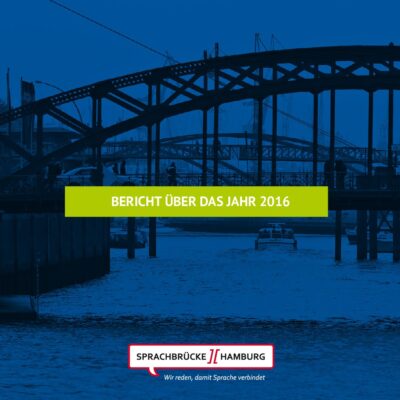 Titelbild des Jahresberichts 2016 von Sprachbrücke-Hamburg e.V.